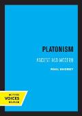 Platonism: Ancient and Modern Volume 14