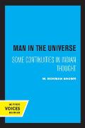 Man in the Universe: Some Continuities in Indian Thought
