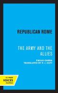 Republican Rome: The Army and the Allies