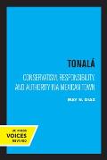 Tonal?: Conservatism, Responsibility, and Authority in a Mexican Town