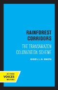 Rainforest Corridors: The Transamazon Colonization Scheme