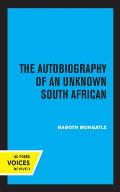 The Autobiography of an Unknown South African: Volume 1