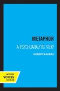 Metaphor: A Psychoanalytic View