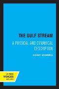The Gulf Stream: A Physical and Dynamical Description