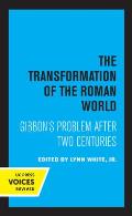 The Transformation of the Roman World: Gibbon's Problem After Two Centuries Volume 3