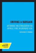 Driving a Bargain: Automobile Industrialization and Japanese Firms in Southeast Asia Volume 23