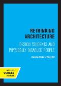 Rethinking Architecture: Design Students and Physically Disabled People