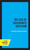 The Idea of Coleridge's Criticism: Perspectives in Criticism Volume 9