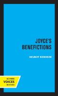 Joyce's Benefictions: Perspectives in Criticism Volume 16