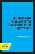 The Millennial Kingdom of the Franciscans in the New World