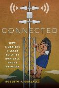 Connected: How a Mexican Village Built Its Own Cell Phone Network