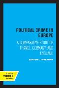 Political Crime in Europe: A Comparative Study of France, Germany, and England