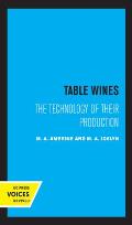 Table Wines: The Technology of Their Production