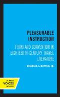 Pleasurable Instruction: Form and Convention in Eighteenth-Century Travel Literature