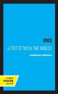 Ovid: A Poet Between Two Worlds Volume 18