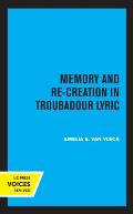 Memory and Re-Creation in Troubadour Lyric