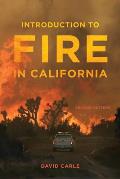 Introduction to Fire in California Second Edition