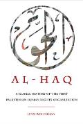 Al-Haq: A Global History of the First Palestinian Human Rights Organization Volume 2