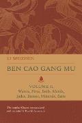 Ben Cao Gang Mu, Volume II: Waters, Fires, Soils, Metals, Jades, Stones, Minerals, Salts Volume 2