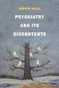 Psychiatry and Its Discontents