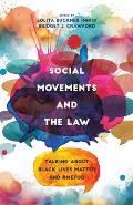 Social Movements and the Law: Talking about Black Lives Matter and #Metoo