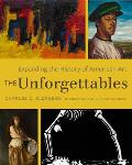 Unforgettables Expanding the History of American Art