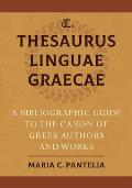 Thesaurus Linguae Graecae: A Bibliographic Guide to the Canon of Greek Authors and Works