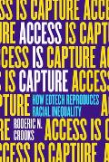 Access Is Capture: How Edtech Reproduces Racial Inequality