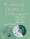 Statistical Visions in Time: A History of Time Series Analysis, 1662 1938