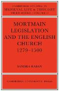 Mortmain Legislation and the English Church 1279 1500