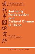 Authority Participation and Cultural Change in China: Essays by a European Study Group