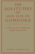 The Solitudes of Don Luis de Gongora: A Text with Verse Translation