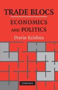 Trade Blocs: Economics and Politics