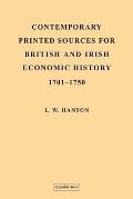 Contemporary Printed Sources for British and Irish Economic History 1701 1750