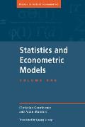 Statistics and Econometric Models: Volume 1, General Concepts, Estimation, Prediction and Algorithms
