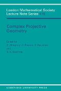 Complex Projective Geometry: Selected Papers