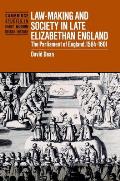 Law-Making and Society in Late Elizabethan England: The Parliament of England, 1584 1601