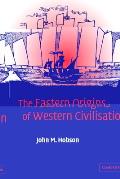 The Eastern Origins of Western Civilisation