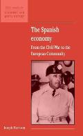 The Spanish Economy: From the Civil War to the European Community