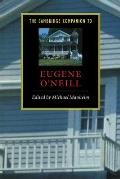 Cambridge Companion To Eugene Oneill