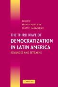 The Third Wave of Democratization in Latin America: Advances and Setbacks