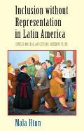 Inclusion Without Representation in Latin America: Gender Quotas and Ethnic Reservations
