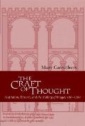 The Craft of Thought: Meditation, Rhetoric, and the Making of Images, 400 1200
