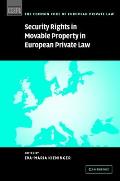 Security Rights in Movable Property in European Private Law