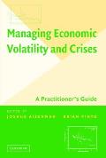 Managing Economic Volatility and Crises