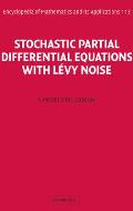 Stochastic Partial Differential Equations with L?vy Noise: An Evolution Equation Approach
