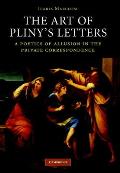 The Art of Pliny's Letters