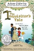 Inquisitors Tale Or the Three Magical Children & Their Holy Dog