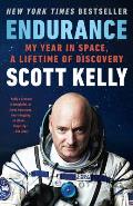 Endurance: My Year in Space, A Lifetime of Discovery
