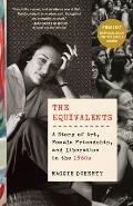 Equivalents A Story of Art Female Friendship & Liberation in the 1960s